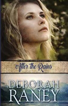 After the Rains - Book #2 of the Camfield Legacy