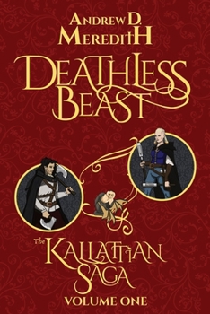 Paperback Deathless Beast: Kallattian Saga, Volume One Book