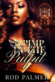 Paperback A Pimp In The Pulpit: Love, faith, passion and persuasion Book