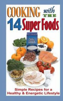 Spiral-bound Cooking with the 14 Super Foods Book