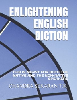 Paperback Enlightening English Diction: This Is Meant for Both the Native and the Non-Native Speakers Book