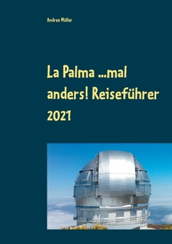 Paperback La Palma ...mal anders! Reiseführer 2021 [German] Book
