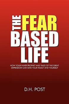 Paperback The Fear Based Life Book