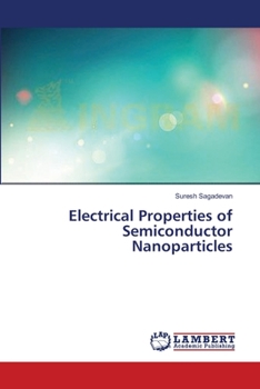 Paperback Electrical Properties of Semiconductor Nanoparticles Book