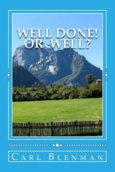 Paperback Well Done! or Well? Book