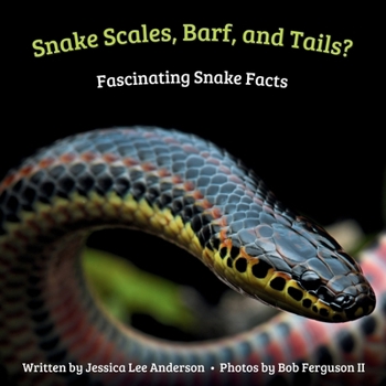 Paperback Snake Scales, Barf and Tails? Fascinating Snake Facts Book