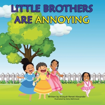 Paperback Little Brothers Are Annoying Book
