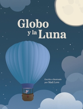 Hardcover Globo y la Luna [Spanish] Book