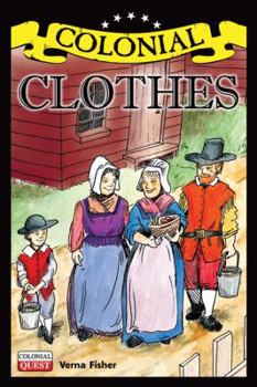 Paperback Colonial Clothes (Colonial Quest) Book