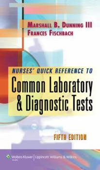 Paperback Nurse's Quick Reference to Common Laboratory & Diagnostic Tests Book