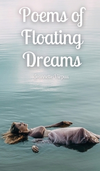 Hardcover Poems of Floating Dreams Book