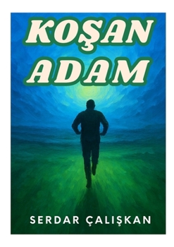 Paperback KoŞan Adam [Turkish] Book