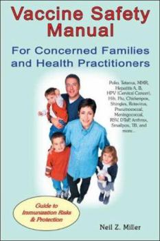 Paperback Vaccine Safety Manual for Concerned Families and Health Practitioners Book