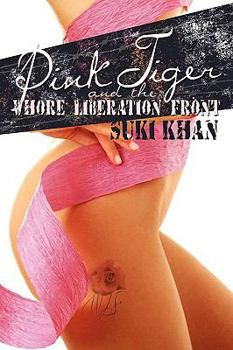 Paperback Pink Tiger and the Whore Liberation Front Book