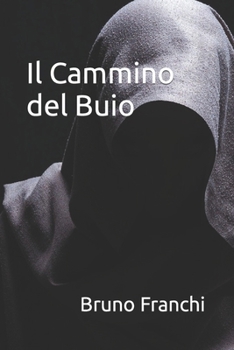 Paperback Il Cammino del Buio [Italian] Book