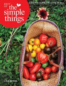 Paperback Best of the Simple Things: Taking Time to Live Well Book