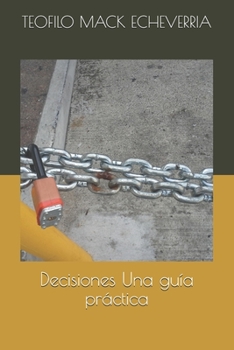Paperback Decisiones Una guía práctica [Spanish] Book