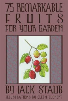 Hardcover 75 Remarkable Fruits for Your Garden Book