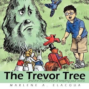 Paperback The Trevor Tree: and the importance of keeping your word. Book