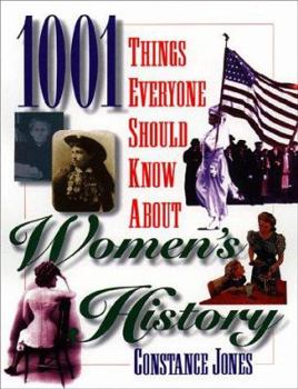Hardcover 1001 Things Everyone Should Know about Women's History Book