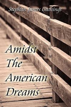 Paperback Amidst the American Dreams Book