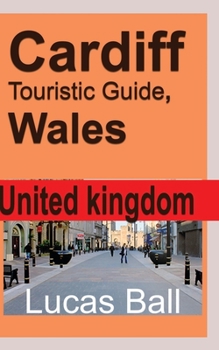 Paperback Cardiff Touristic Guide, Wales: United kingdom Book