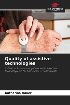 Quality of assistive technologies