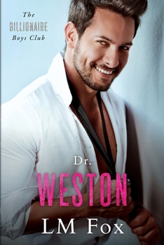 Paperback Dr. Weston: The Billionaire Boys Club Series Book