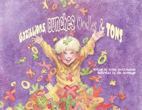 Hardcover Gazillions, Bunches, Oodles & Tons! Book