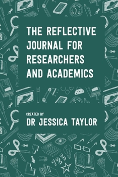 Paperback The Reflective Journal for Researchers and Academics Book