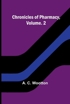 Paperback Chronicles of Pharmacy, Vol. 2 Book