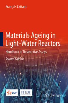 Hardcover Materials Ageing in Light-Water Reactors: Handbook of Destructive Assays Book