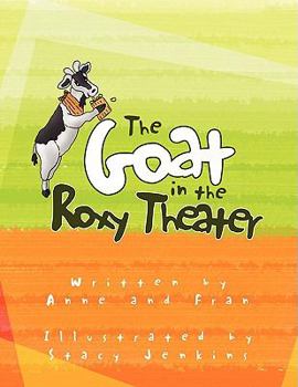 Paperback The Goat in the Roxy Theater Book