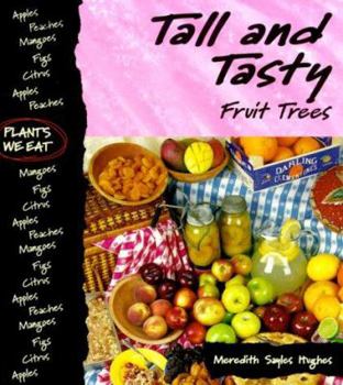 Hardcover Tall and Tasty: Fruit Trees Book