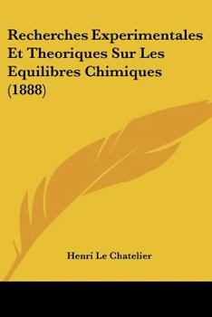 Paperback Recherches Experimentales Et Theoriques Sur Les Equilibres Chimiques (1888) [French] Book