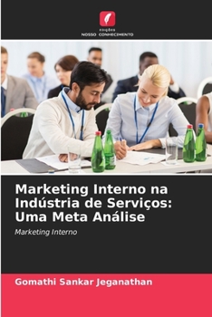 Paperback Marketing Interno na Indústria de Serviços: Uma Meta Análise [Portuguese] Book