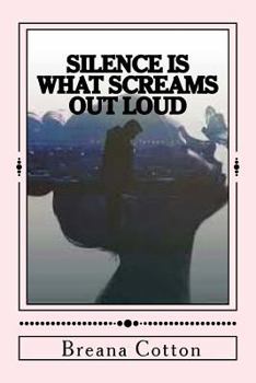 Paperback Silence is what screams out loud Book