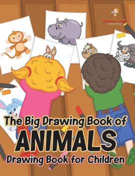 The Big Drawing Book of Animals: Drawing Book for Children