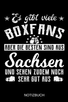 Es gibt viele Boxfans aber die besten sind aus Sachsen und sehen zudem noch sehr gut aus: A5 Notizbuch | Liniert 120 Seiten | Geschenk/Geschenkidee ... | Muttertag | Namenstag (German Edition)