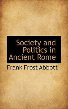 Society and Politics in Ancient Rome