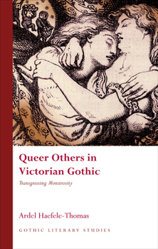 Paperback Queer Others in Victorian Gothic: Transgressing Monstrosity Book