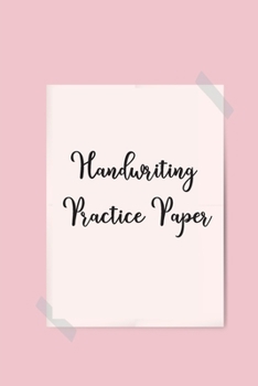 Paperback Handwriting Practice Paper: Notebook, Workbook & Journals for Adults, abc kids or Kindergarten - Blank Dotted Lined Sheets 110 Pages Book