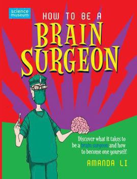 Paperback How to Be a Brain Surgeon Book