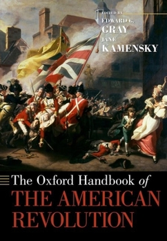 Paperback The Oxford Handbook of the American Revolution Book