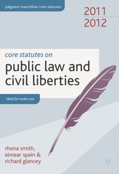 Paperback Core Statutes on Public Law and Civil Liberties. Rhona Smith, Eimear Spain and Richard Glancey Book