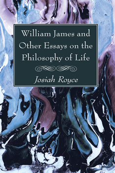 Paperback William James and Other Essays on the Philosophy of Life Book