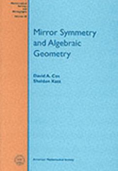 Paperback Mirror Symmetry and Algebraic Geometry Book