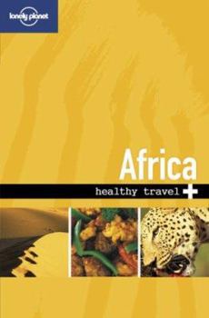 Healthy Travel Africa - Book  of the Lonely Planet Healthy Travels