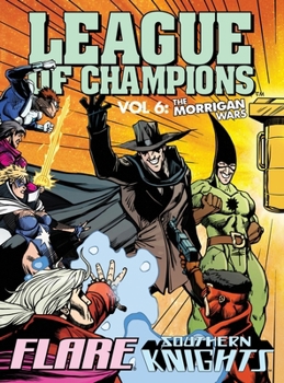 Hardcover League of Champions, Volume 6: The Morrigan Wars Book