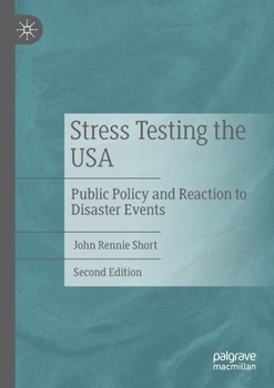 Paperback Stress Testing the USA: Public Policy and Reaction to Disaster Events Book